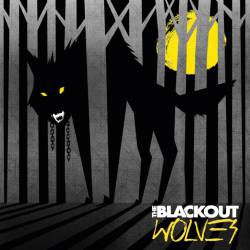 The Blackout : Wolves The Blackout : Wolves